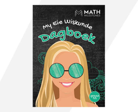 My Eie Wiskunde Dagboek: Graad 11
