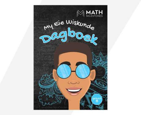 My Eie Wiskunde Dagboek: Graad 8